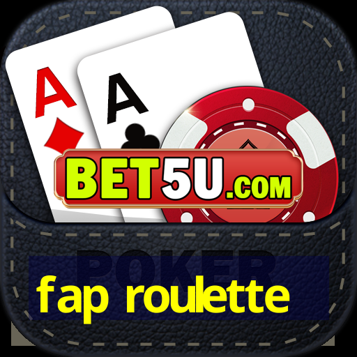 fap roulette